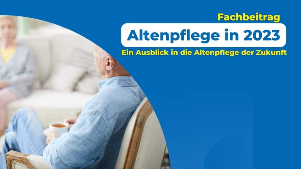 Altenpflege 2023 - Fachbeitrag MEDILUX Magdeburg