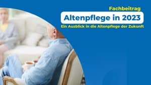 Altenpflege 2023 - Fachbeitrag MEDILUX Magdeburg